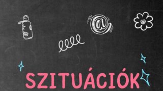 12. hét Szituációk és gyakorlatok